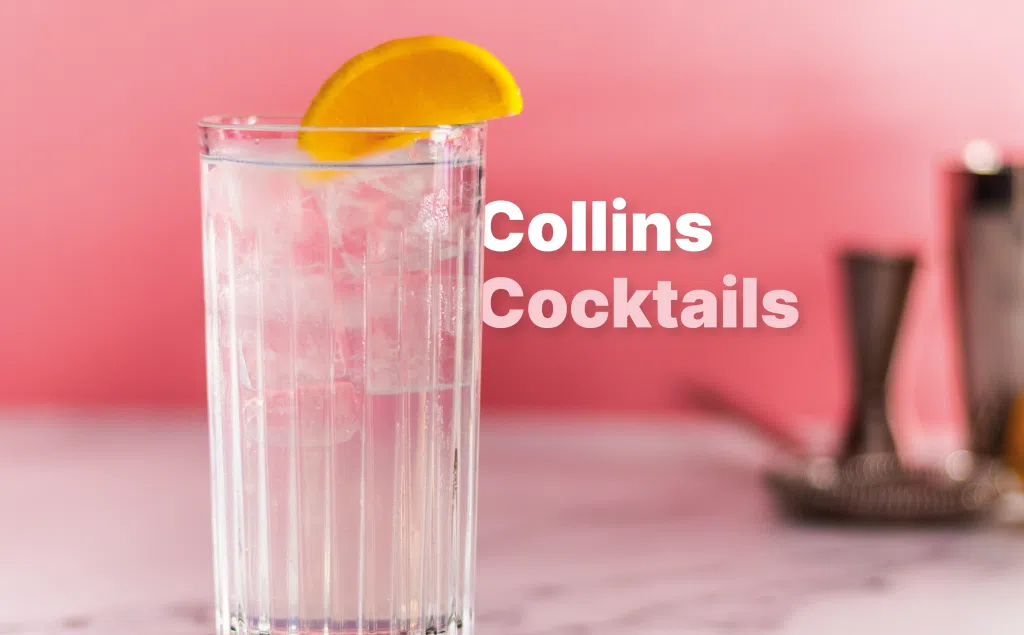 Collins cocktails